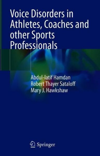 Cover for Abdul-Latif Hamdan · Voice Disorders in Athletes, Coaches and other Sports Professionals (Paperback Book) [2021 edition] (2022)