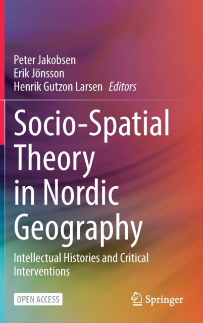 Cover for Socio-Spatial Theory in Nordic Geography: Intellectual Histories and Critical Interventions (Hardcover Book) [1st ed. 2022 edition] (2022)