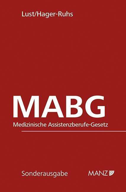 MABG - Medizinische Assistenzberuf - Lust - Books -  - 9783214094331 - 