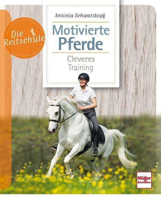 Schwarzkopf:motivierte Pferde - Schwarzkopf - Livres -  - 9783275020331 - 