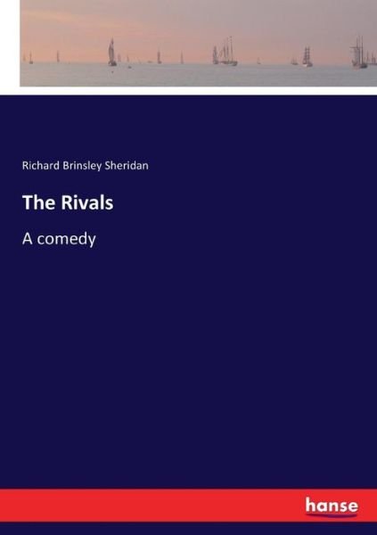 Cover for Richard Brinsley Sheridan · The Rivals (Paperback Bog) (2017)