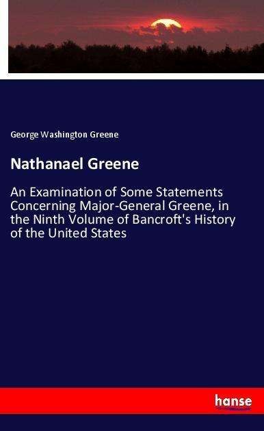 Nathanael Greene - Greene - Bücher -  - 9783337490331 - 