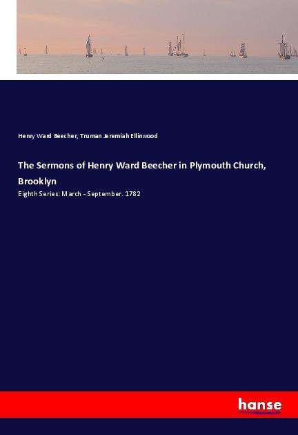 Cover for Beecher · The Sermons of Henry Ward Beech (Buch)