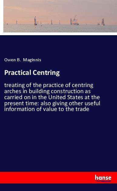 Cover for Maginnis · Practical Centring (Book)