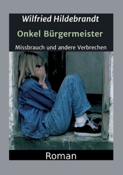 Cover for Hildebrandt · Onkel Bürgermeister (Book) (2020)