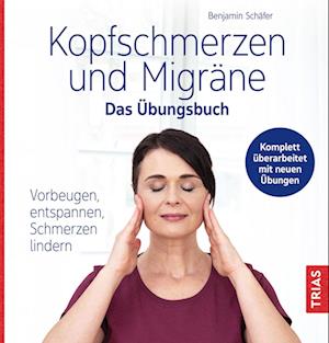 Cover for Benjamin Schäfer · Kopfschmerzen und Migräne - Das Übungsbuch (Book) (2024)