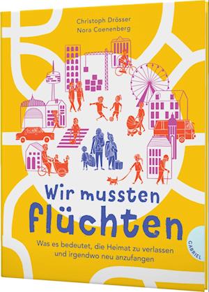 Wir mussten flüchten - Christoph Drösser - Books - Gabriel in der Thienemann-Esslinger Verl - 9783522306331 - March 24, 2023