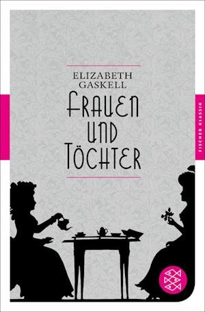 Cover for Elizabeth Gaskell · Frauen und Töchter (Taschenbuch) (2013)
