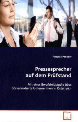 Pressesprecher auf dem Prüfstan - Peneder - Livres -  - 9783639127331 - 