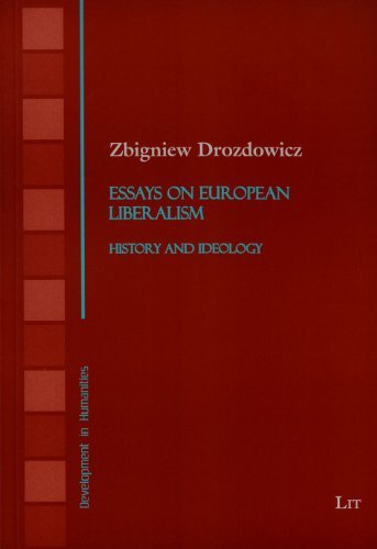 Cover for Zbigniew Drozdowicz · Essays on European Liberalism: History and Ideology (Development in Humanities) (Paperback Book) (2013)