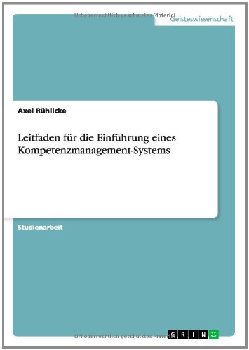 Cover for Axel Ruhlicke · Leitfaden Fur Die Einfuhrung Eines Kompetenzmanagement-systems (Paperback Book) [German edition] (2014)