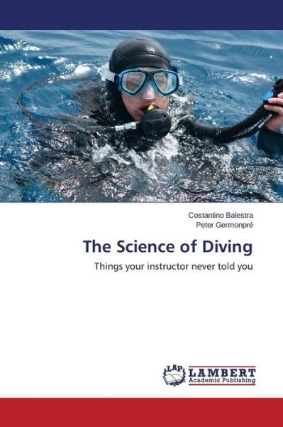 Cover for Balestra Costantino · The Science of Diving (Paperback Book) (2014)