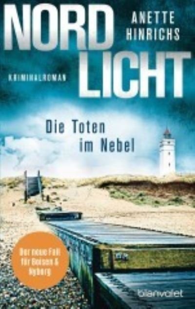 Cover for Anette Hinrichs · Nordlicht - Die Toten im Nebel (Taschenbuch) (2022)
