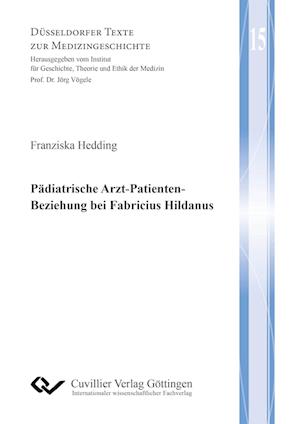 Cover for Franziska Hedding · Pädiatrische Arzt-Patienten-Beziehung bei Fabricius Hildanus (Paperback Book) (2016)