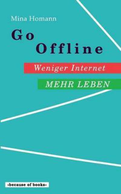 Cover for Homann · Go Offline: Weniger Internet - M (Buch) (2017)