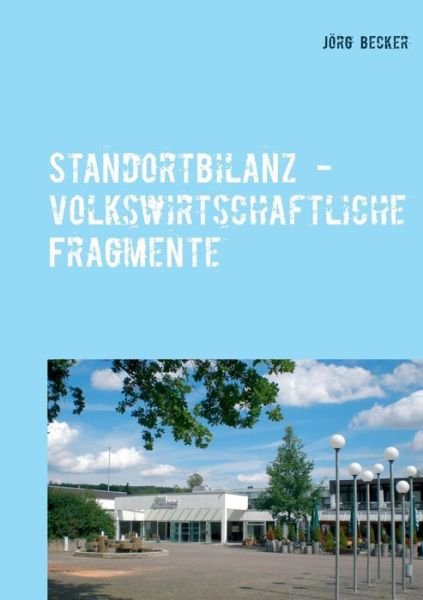Cover for Becker · Standortbilanz - volkswirtschaft (Buch) (2016)