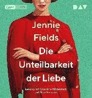 Cover for Jennie Fields · Die Unteilbarkeit der Liebe (CD)