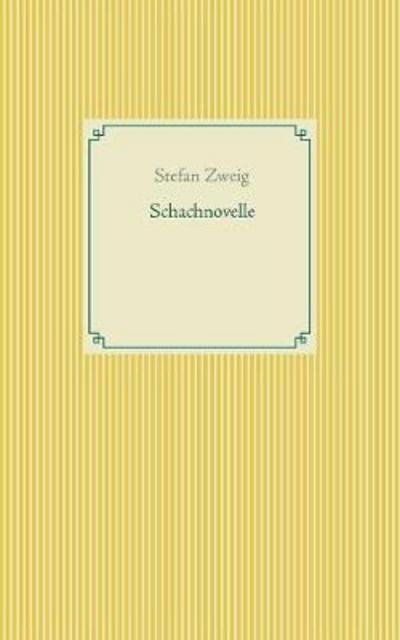 Cover for Zweig · Schachnovelle (Buch) (2018)