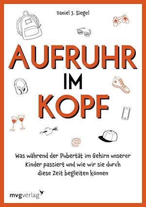 Cover for Daniel J. Siegel · Aufruhr im Kopf (Paperback Bog) (2022)