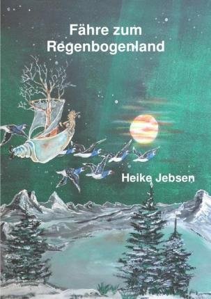 Cover for Jebsen · Fähre zum Regenbogenland (Bog)