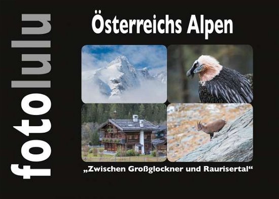 Cover for Fotolulu · Österreichs Alpen (Book)