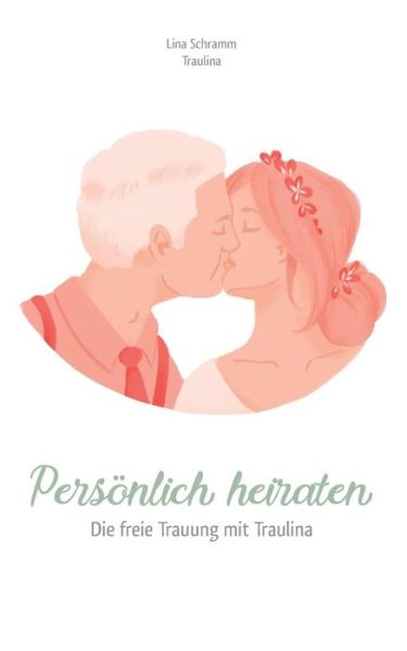 Cover for Schramm · Persönlich heiraten (Book)