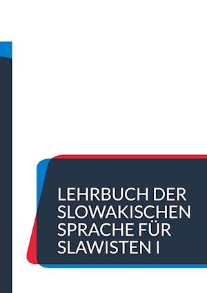Cover for Martin Pukanec · Lehrbuch der slowakischen Sprache für Slawisten I (Paperback Book) (2021)