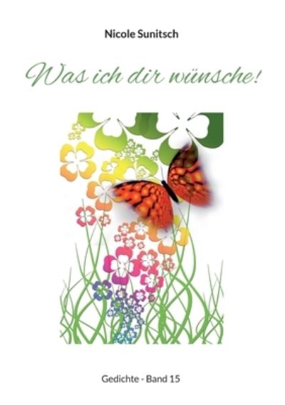 Cover for Nicole Sunitsch · Was ich dir wünsche! (Paperback Book) (2022)