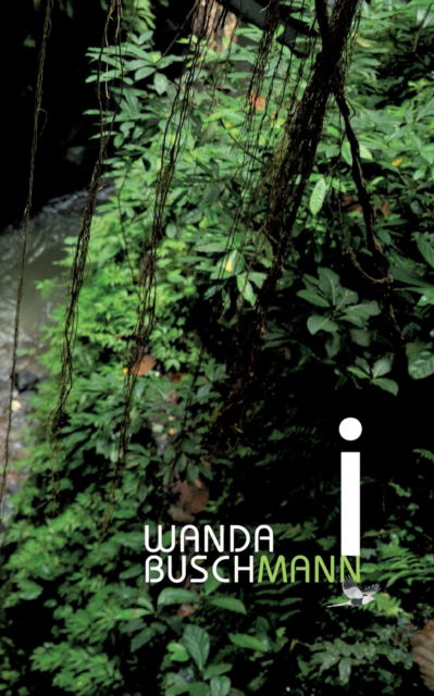 Cover for Wanda Buschmann · I (Paperback Book) (2022)