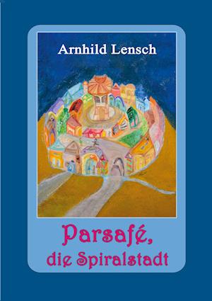 Cover for Arnhild Lensch · Parsafé (Book) (2024)