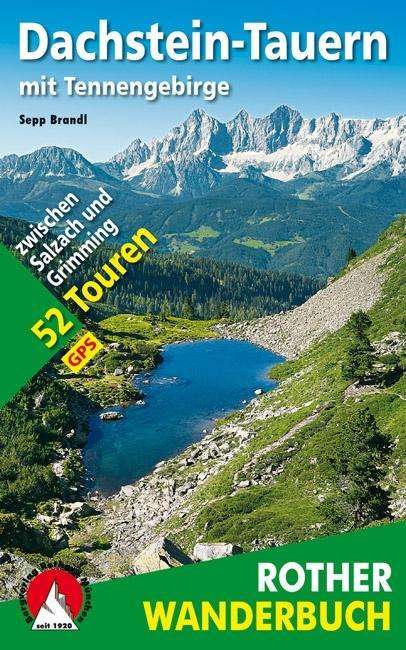 Cover for Sepp Brandl · Dachstein-Tauern Mit Tennengebirge: 52 Touren Zwischen Salzach Und Grimming. Mit (Book)