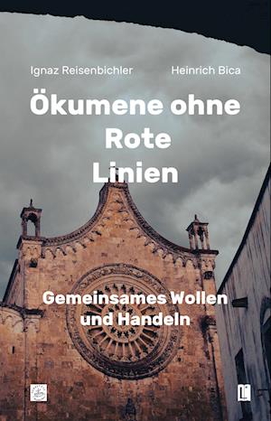 Cover for Ignaz Reisenbichler · Ökumene ohne Rote Linien (Book) (2024)