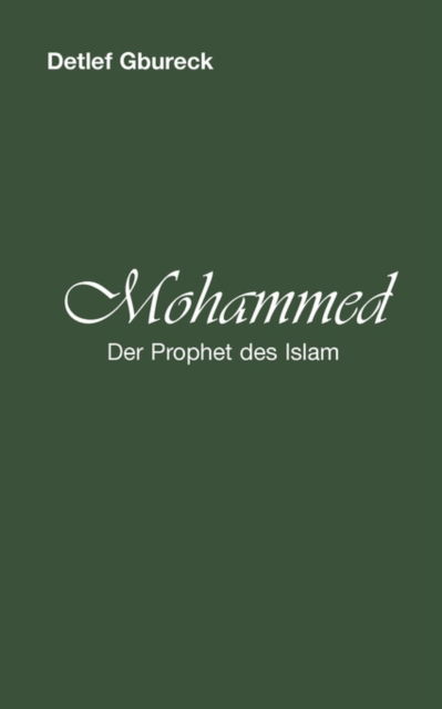 Cover for Detlef Gbureck · Mohammed (Paperback Book) [German edition] (2008)