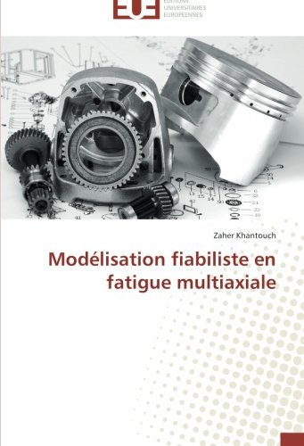 Cover for Zaher Khantouch · Modélisation Fiabiliste en Fatigue Multiaxiale (Paperback Bog) [French edition] (2018)