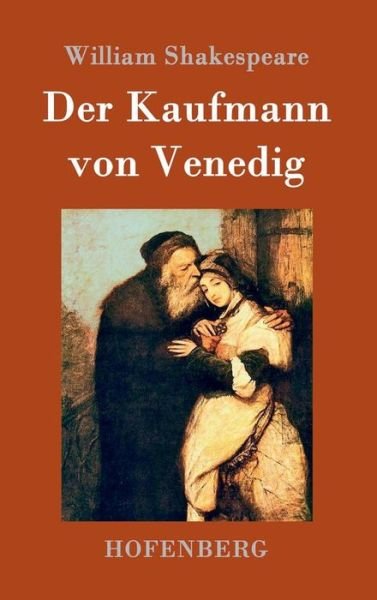 Cover for William Shakespeare · Der Kaufmann Von Venedig (Innbunden bok) (2015)