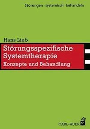 Cover for Lieb · Störungsspezifische Systemtherapie (Book)