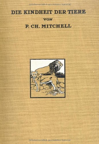 Cover for P C Mitchell · Die Kindheit der Tiere (Paperback Book) [German edition] (2012)