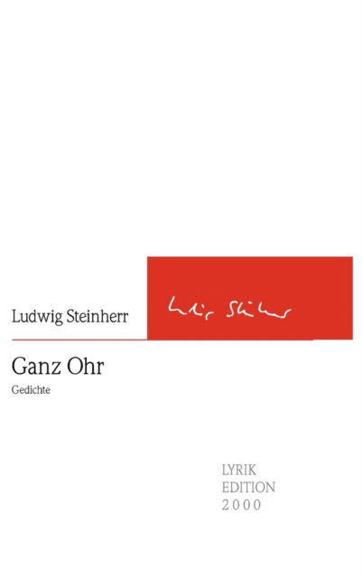 Cover for Ludwig Steinherr · Ganz Ohr (Hardcover Book) [German edition] (2012)