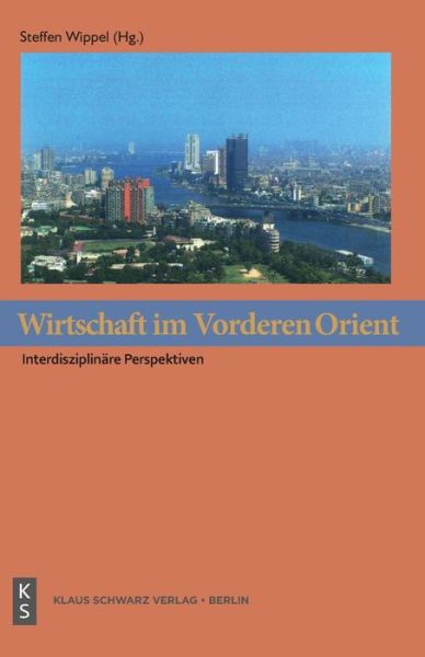 Cover for Wirtschaft im Vorderen Orient (Book) [Erstausg., 1. Aufl. edition] (2019)