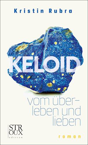 Cover for Kristin Rubra · Keloid (Book) (2024)