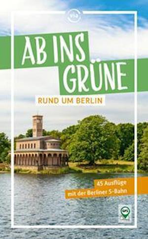 Cover for Klaus Scheddel · Ab ins Grüne rund um Berlin (Book) (2023)