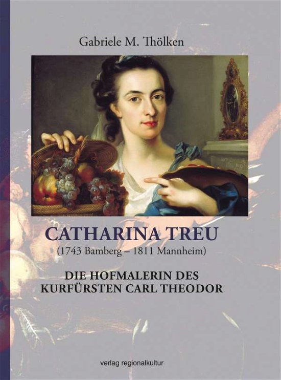 Cover for Thölken · Catharina Treu (1743 Bamberg - (Book)