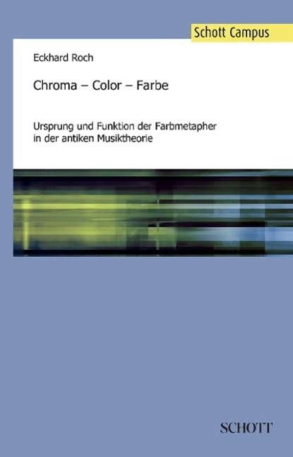 Chroma - Color - Farbe - Roch - Böcker -  - 9783959830331 - 28 maj 2015