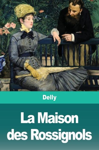 Cover for Delly · La Maison des Rossignols (Paperback Book) (2020)