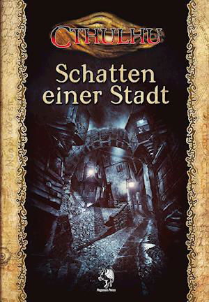 Cover for Pegasus Spiele GmbH · Cthulhu: Schatten einer Stadt (Hardcover) (Gebundenes Buch) (2021)