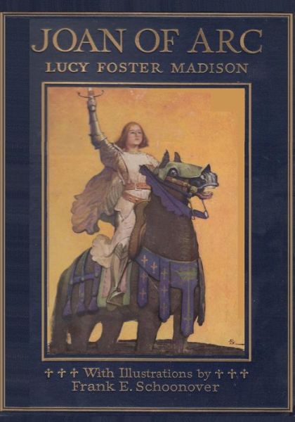 Cover for Lucy Foster Madison · Joan of Arc the Warrior Maid (Paperback Book) (2014)