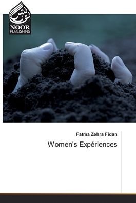 Women's Expériences - Fidan - Livros -  - 9786200074331 - 16 de dezembro de 2019