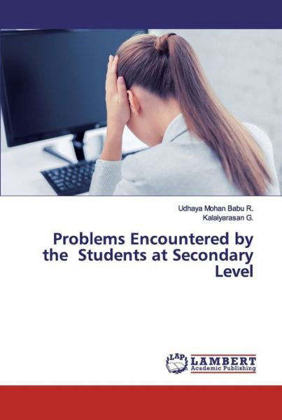 Cover for Udhaya Mohan Babu R · Problems Encountered by the Students at Secondary Level (Paperback Book) (2019)