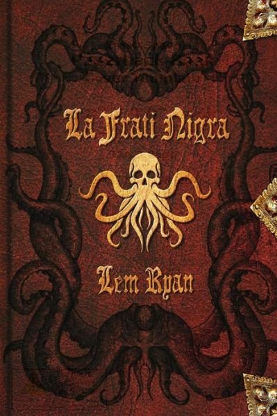 Cover for Lem Ryan · La Frati Nigra (Pocketbok) (2013)