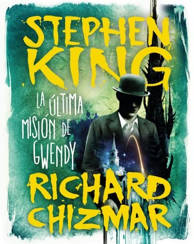 Cover for Stephen King · última Misión de Gwendy / Gwendy's Final Task (Bog) (2022)